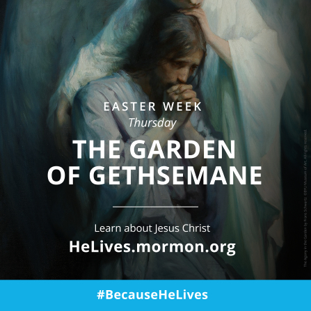 A painting of Christ in the Garden of Gethsemane, combined with the words “Easter week, Thursday: the Garden of Gethsemane.”