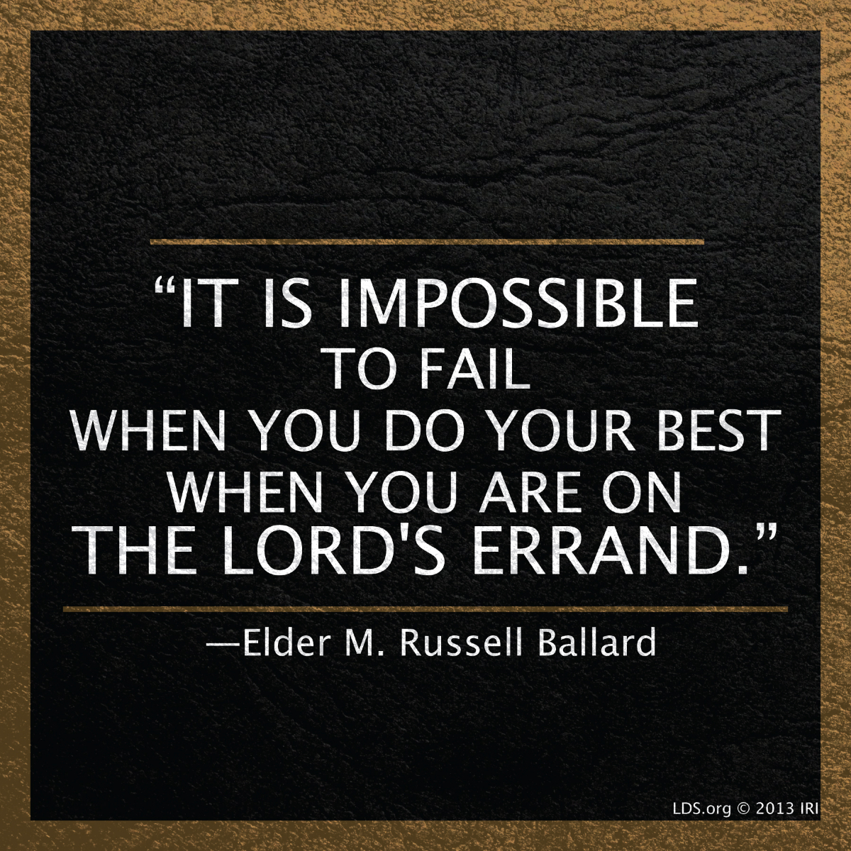 quotes Fail  to Impossible service on inspirational lds