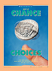 Don’t Let Chance Determine Your Choices, Feb. 2000