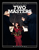 No Man Can Serve Two Masters, Mar. 1983