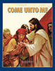 Come unto Me, Oct. 2006