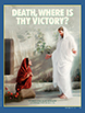 Death, Where Is Thy Victory?, Apr. 2006