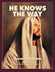 He Knows the Way, July 2007