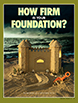 How Firm Is Your Foundation?, Sept. 2007