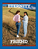Eternity Is a Long Time … So Take Along a Friend, July 1988