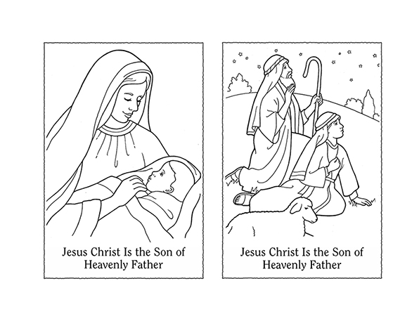 Black-and-white illustrations of Mary and Jesus and shepherds looking up at the sky, with the words "Jesus Christ is the Son of Heavenly Father."