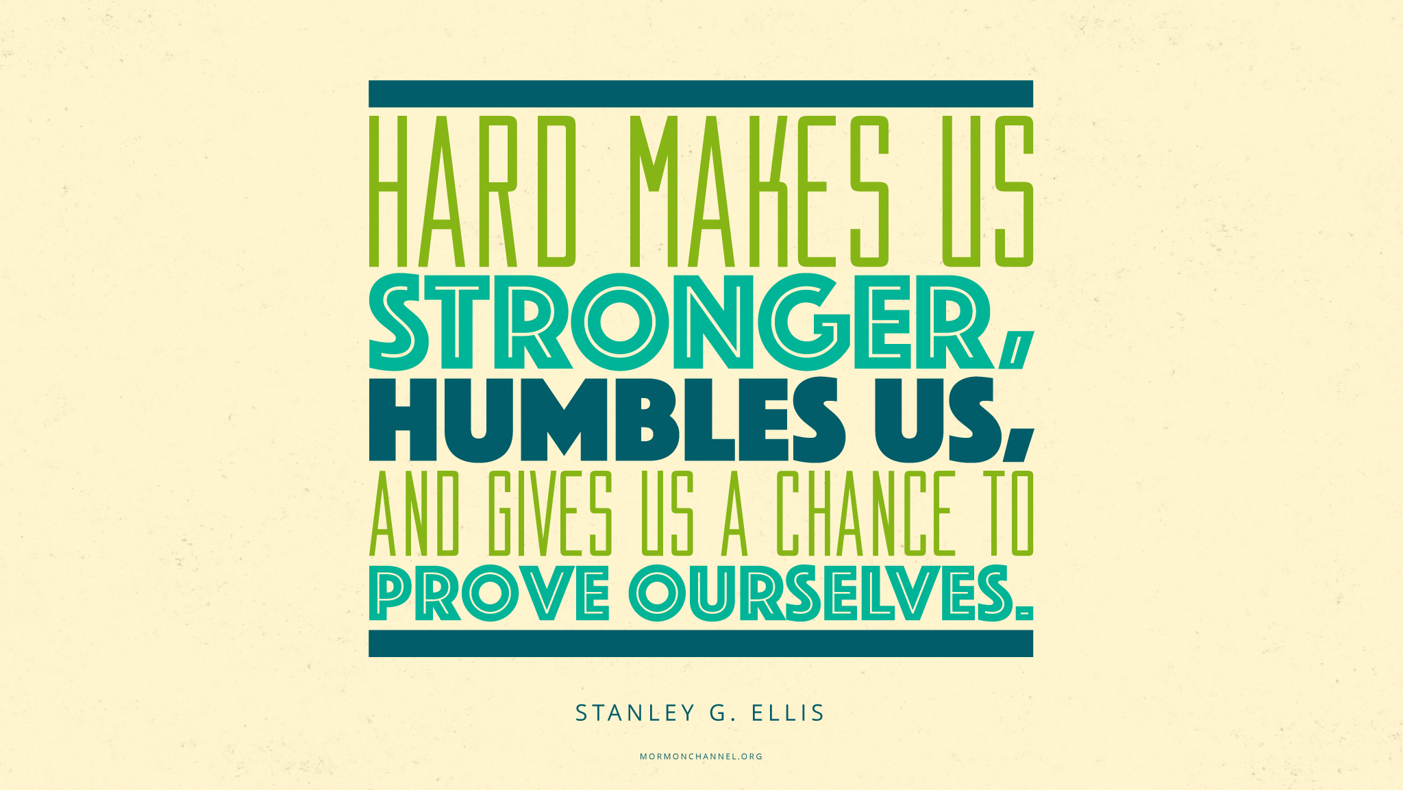 daily-quote-challenges-make-us-stronger-mormon-channel