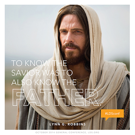 An image of Jesus Christ combined with a quote by Elder Lynn G. Robbins: â€œTo know the Savior was to â€¦ know the Father.â€