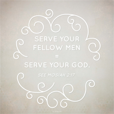 A gray background with a swirling motif and a paraphrase of Mosiah 2:17 printed over the top.