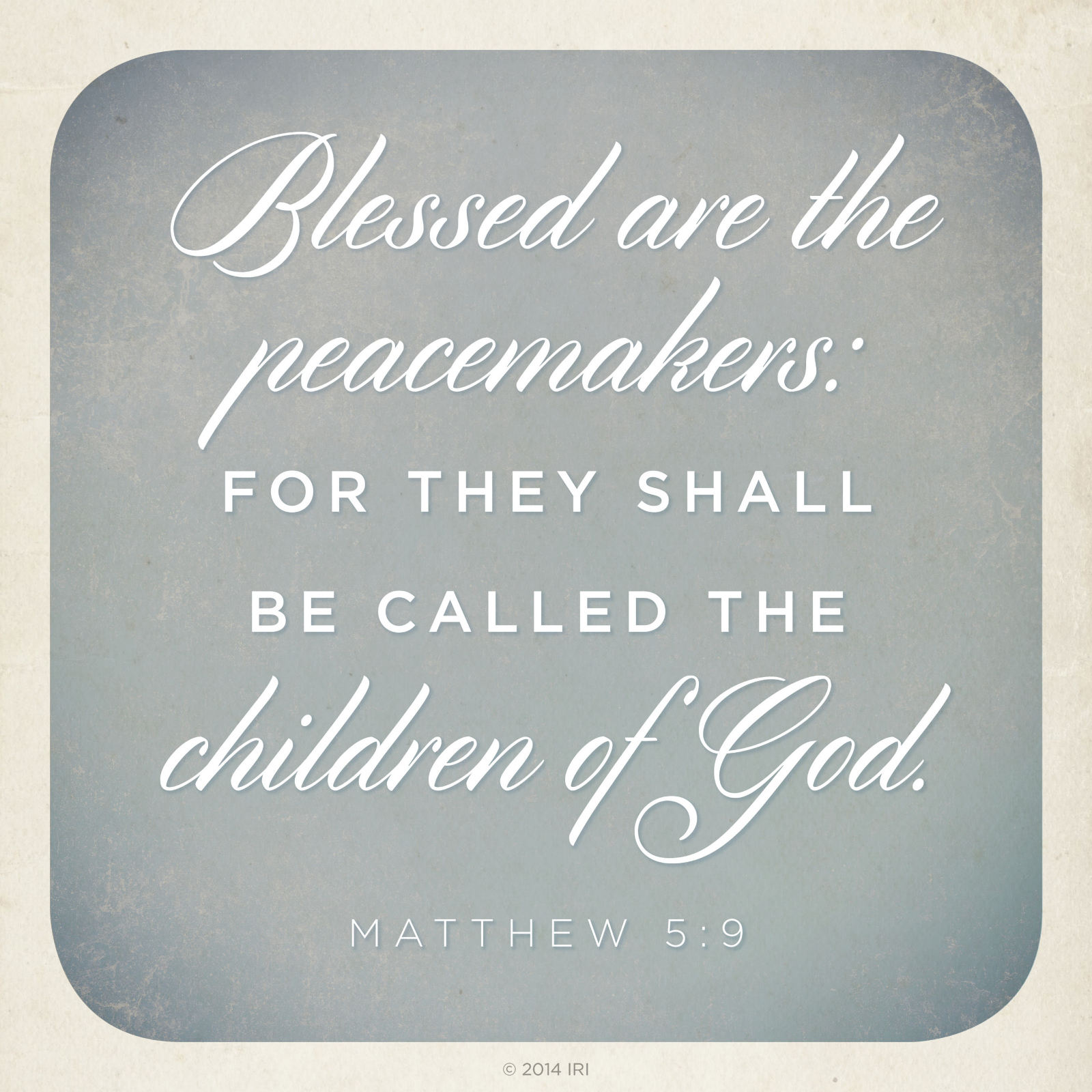 Blessed Are the Peacemakers