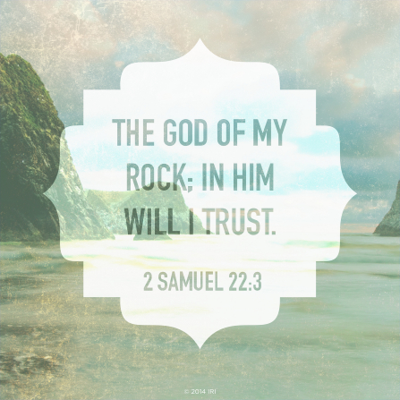 A photograph of the ocean paired with the words from 2 Samuel 22:3.