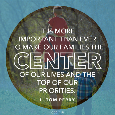 An image of a father and his sons, combined with a quote by Elder L. Tom Perry: â€œIt is more important than ever to make our families the center of our lives.â€