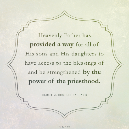 "A quote by Elder M. Russell Ballard: â€œHeavenly Father has provided a way for all of His sons and His daughters to have access to â€¦ the power of the priesthood.â€ "