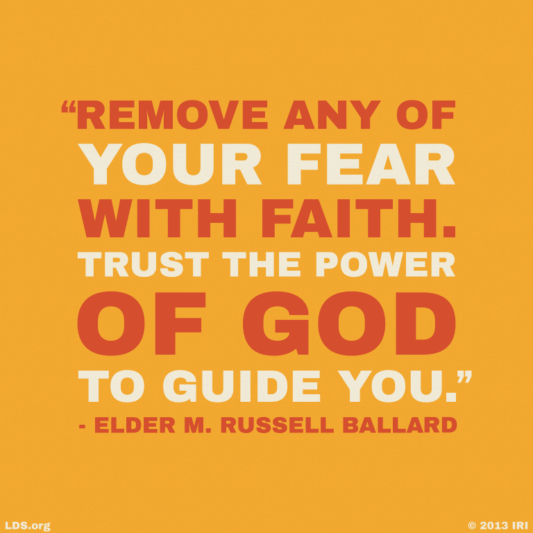 Remove Fear With Faith Interesting Lds Quotes On Faith Remove Fear With Faith Interesting Lds Quotes On Faith