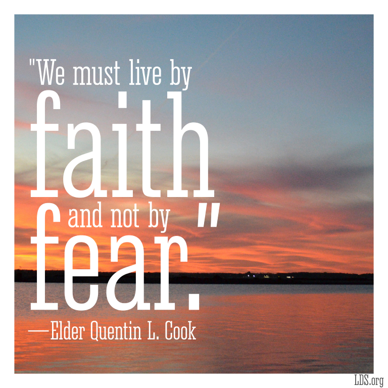 Faith Not Fear Gorgeous Lds Quotes On Faith Faith Not Fear Gorgeous Lds Quotes On Faith