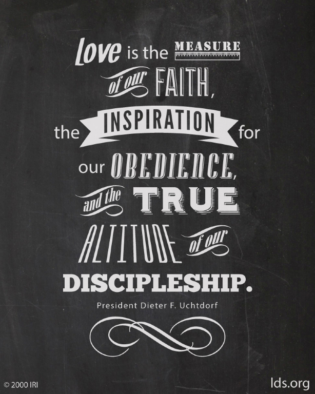 The Measure Of Love Simple Lds Quotes On Faith The Measure Of Love Simple Lds Quotes On Faith