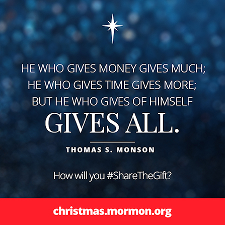 A graphic with a blue textured background and a quote by President Thomas S. Monson: “He who gives of himself gives all.”