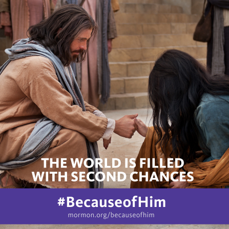 An image of Christ helping a woman, combined with the words â€œThe world is filled with second chances.â€