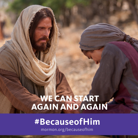 We Can Start Again And Again Church Of Jesus Christ
