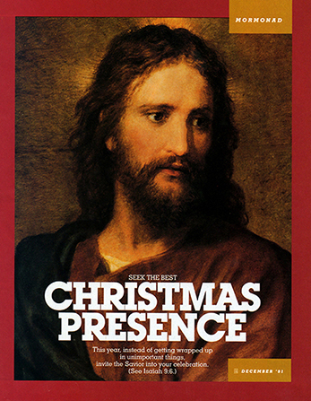 A painting of the Savior, paired with the words “Seek the Best Christmas Presence.”