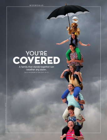 A conceptual photo of family members sitting on one another’s shoulders in a tall stack, paired with the words “You’re Covered.”