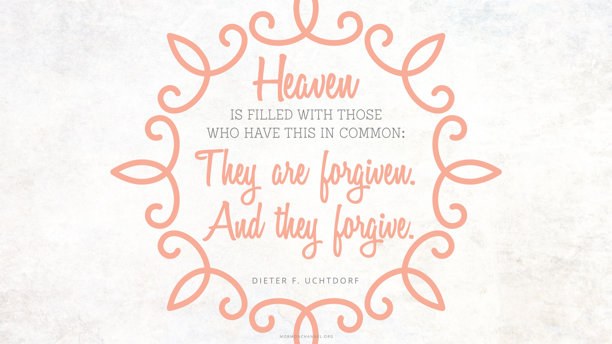 Daily Quote: Heaven Is Filled with Those Who Forgive 