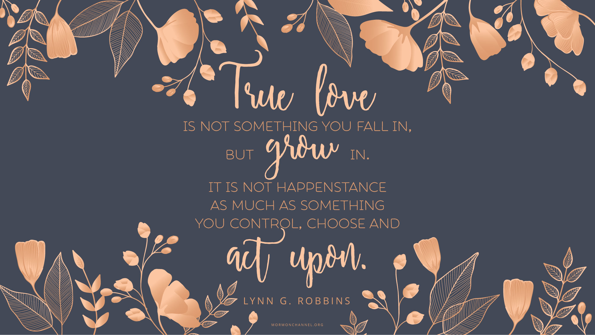 Daily Quote: Grow in Love | Mormon Channel