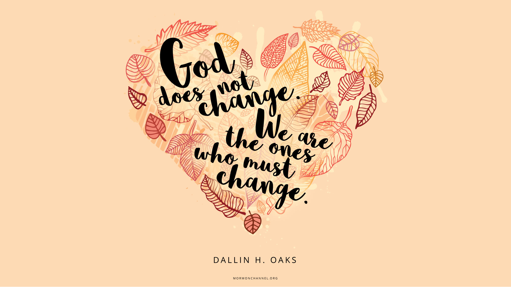 Daily Quote: God Does Not Change | Mormon Channel