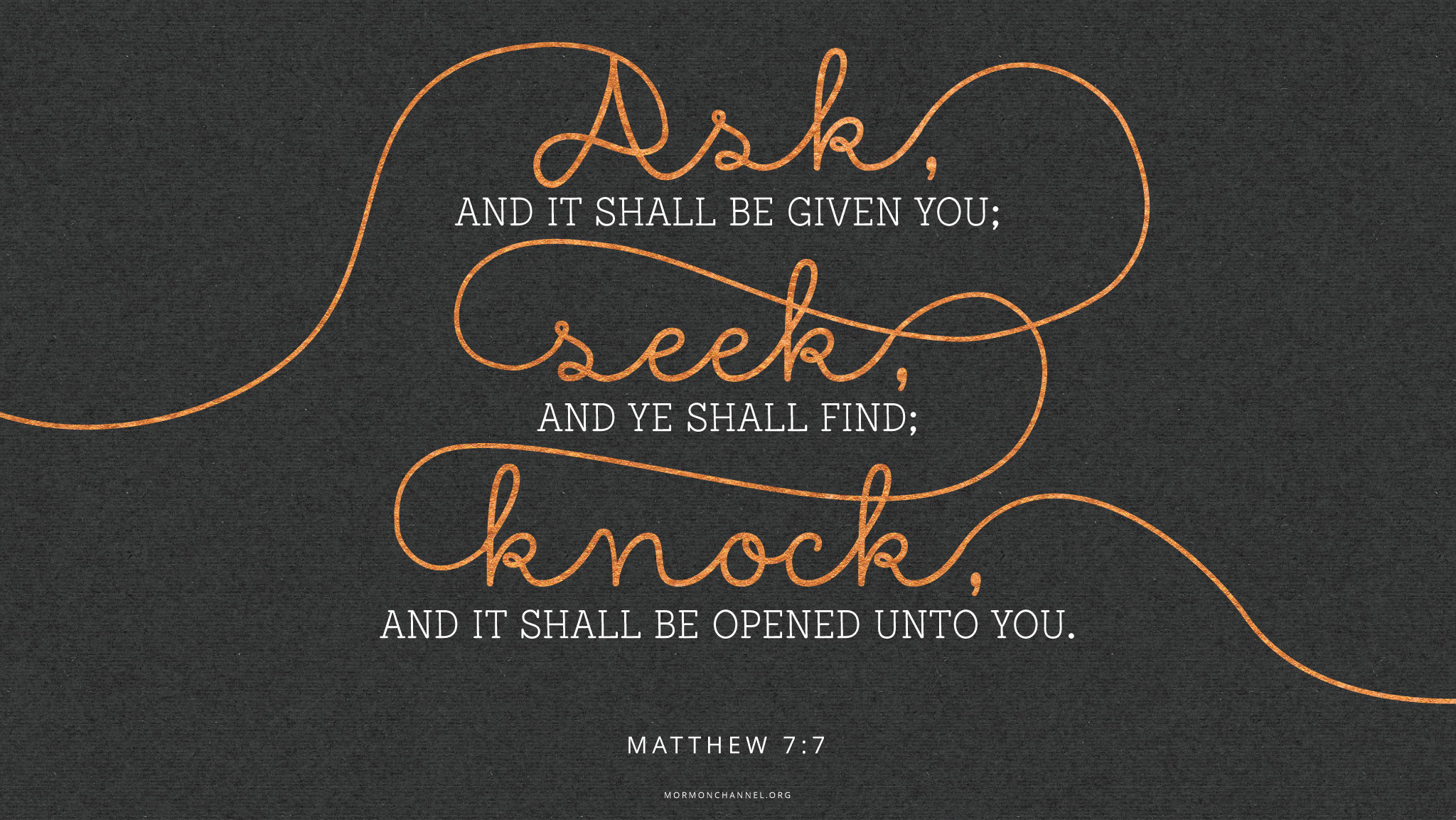 Daily Quote: Ask, Seek, and Knock  Mormon Channel