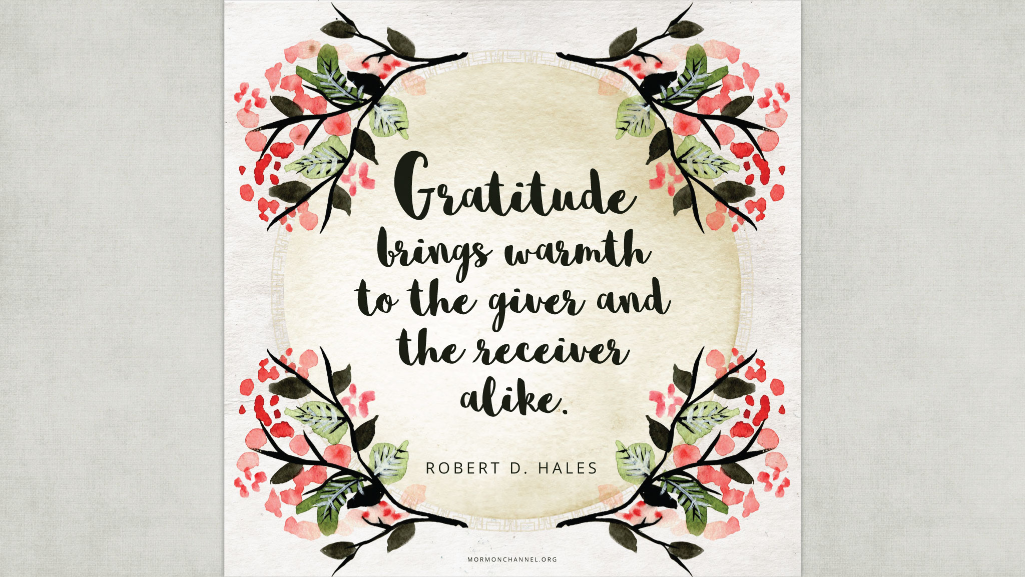 Daily Quote: Gratitude Brings Warmth Mormon Channel Daily Quote: Gratitude Brings Warmth Mormon Channel