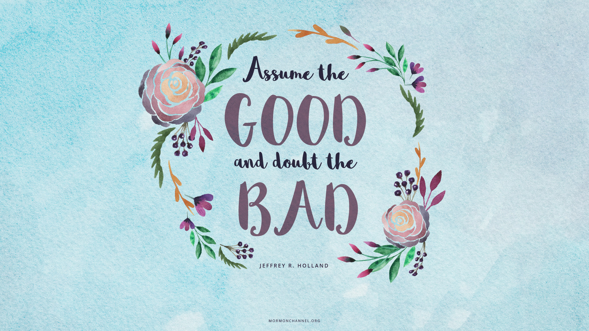 quotes daily good love Good Quote: Mormon the Channel Assume Daily quotes daily good love Good Quote: Mormon the Channel Assume Daily