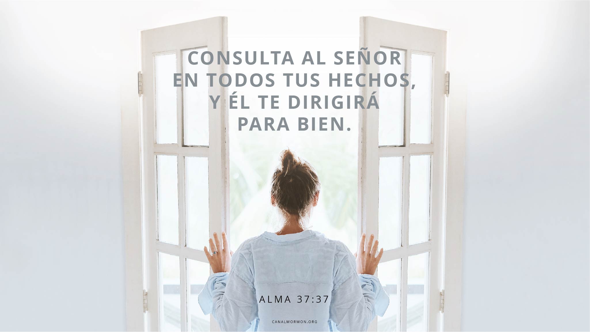 Frase del día Consulta a Dios Canal Mormón